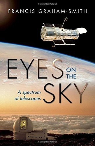 Eyes On The Sky: A Spectrum Of Telescopes, De Francis Graham-smith. Editorial Oxford University Press, Tapa Dura En Inglés, 0000