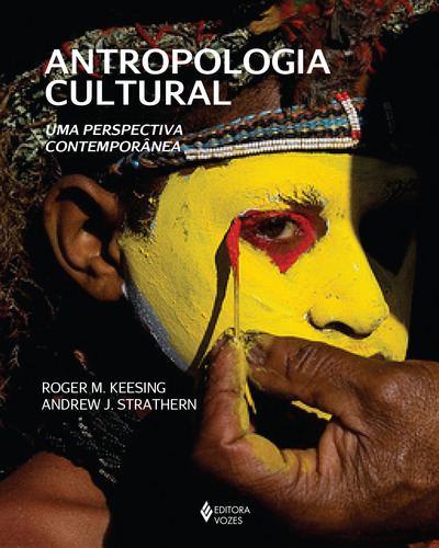 Antropologia cultural: Uma perspectiva contemporânea, de Keesing, Roger M.. Editora Vozes Ltda., capa mole em português, 2014