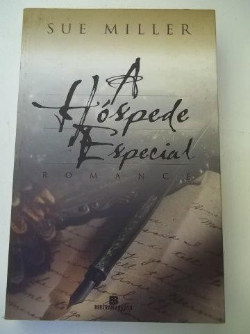 * Livro - A Hóspede Especial - Sue Miller - Literatura