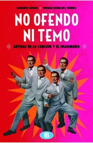 Libro: No Ofendo Ni Temo / Leonardo Borges