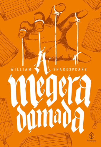 A Megera Domada, de Shakespeare, William. Série Shakespeare, o bardo de Avon Ciranda Cultural Editora E Distribuidora Ltda., capa mole em português, 2021