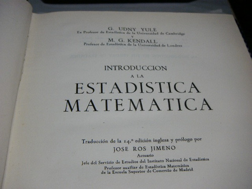 Introduccion A La Estadistica Matematica Yule /kenda  Libro