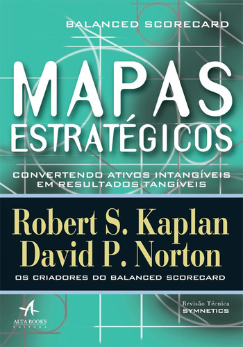 Mapas estratégicos balanced Scorecard, de Kaplan, Robert. Editora Catavento Distribuidora de Livros Ltda, capa mole em português, 2004