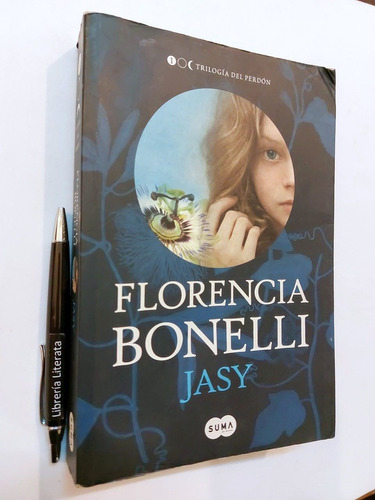 Jasy Florencia Bonelli Ed. Suma 605 Pags Trilogía Del Perdón