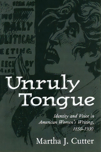 Unruly Tongue, De Martha J. Cutter. Editorial University Press Mississippi, Tapa Blanda En Inglés