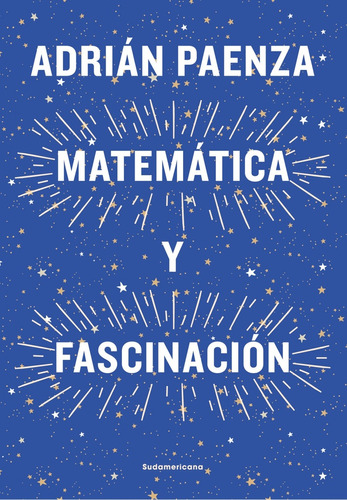 Matematica Y Fascinacion - Adrian Paenza