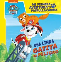 Comprar Mi Primera Aventura Con La Patrulla Canina Paw Patrol Una Li
