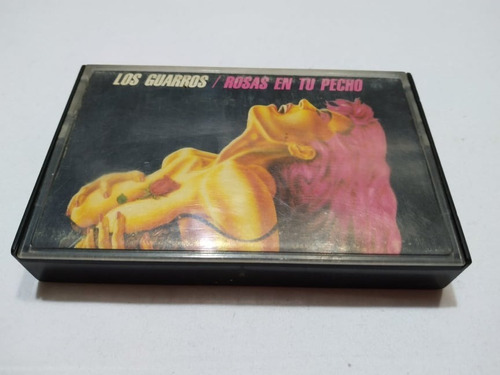 Los Guarros · Rosas En Tu Pecho · Cassette Coleccion