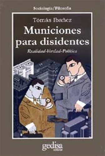 Municiones Para Disidentes - Ibañez,tomas