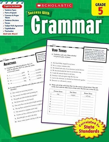 Scholastic Success With Grammar, Grade 5 - Scholasti, De Scholastic. Editorial Scholastic Teaching Resources Teaching En Inglés