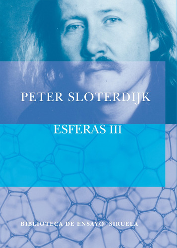 Imagen 1 de 1 de Esferas 3 Espumas, Peter Sloterdijk, Ed. Siruela