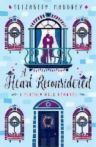 A Heart Reconsidered, De Elizabeth Maddrey. Editorial Jonatima Books, Tapa Blanda En Inglés