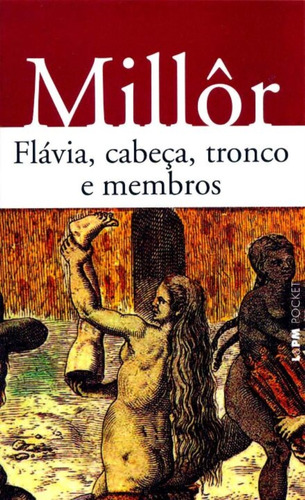 Flávia, Cabeça, Tronco E Membros