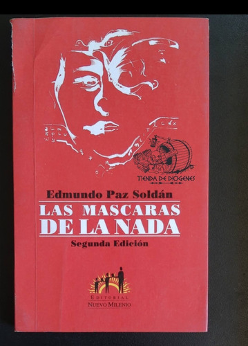 Las Mascaras De La Nada  Edmundo Paz Soldán