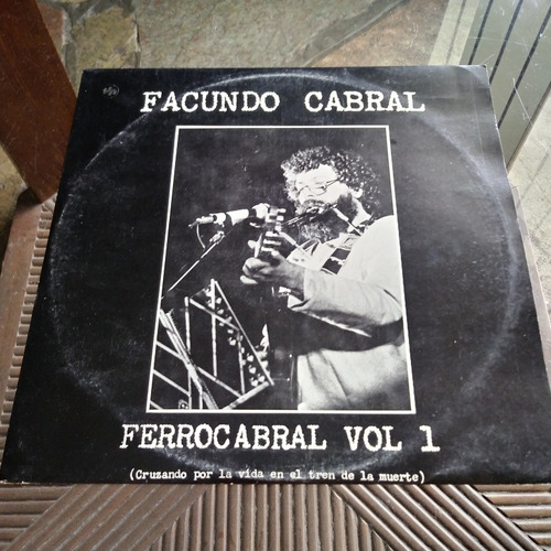 Facundo Cabral (cruzando Por La Vida En El Tren D La Muerte)