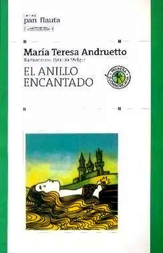 El Anillo Encantado - Maria Teresa Andruetto º