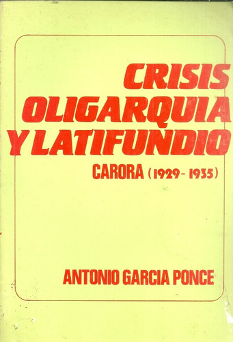 Crisis Oligarquia Y Latifundio Carora 1929-1935 (7d)