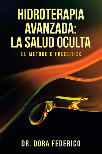 Libro Hidroterapia Avanzada La Salud Oculta El Método D? Fr