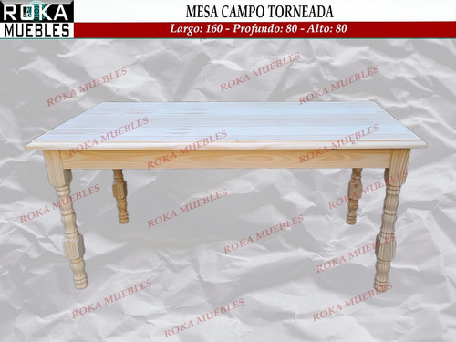 Imagen 2 de 3 de Mesa Campo Torneada 160x80 Para Comedor Roka