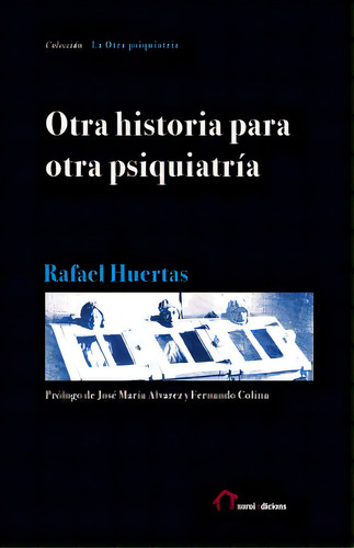Otra Historia Para Otra Psiquiatrãâa, De Álvarez, José María. Editorial Createspace, Tapa Blanda En Español