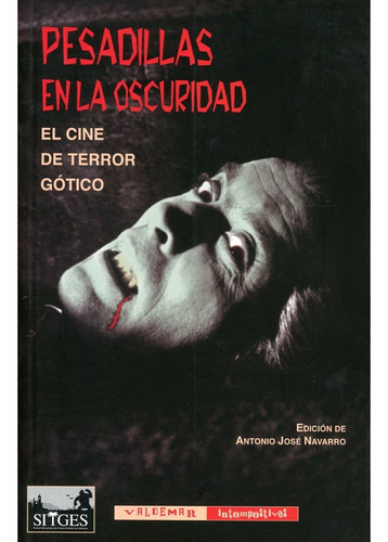 Pesadillas En La Oscuridad. El Cine De Terror Gótico