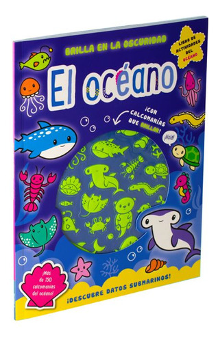 El Océano. Brilla En La Oscuridad, De Regan, Lisa. Editorial Silver Dolphin Infantil, Tapa Blanda, Edición 01 En Español, 2023