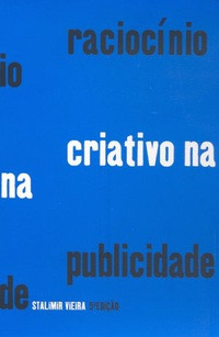 Livro Raciocínio Criativo Na Publicidade - Vieira, Stalimir [2007]