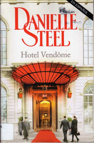 Hotel Vendôme. Danielle Steel