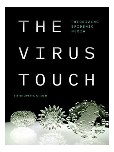 The Virus Touch - Bishnupriya Ghosh. Eb10