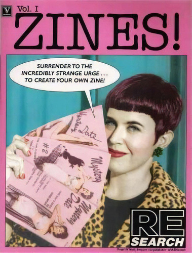 Zines!: Incendiary Interviews With Independent Self Publishers V.1, De V. Vale. Editorial V Search Publications U S, Tapa Blanda En Inglés