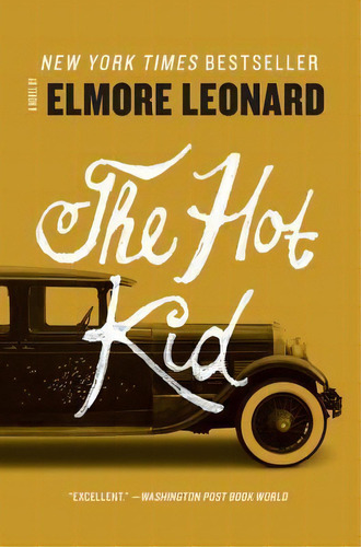 The Hot Kid, De Elmore Leonard. Editorial William Morrow Company, Tapa Blanda En Inglés