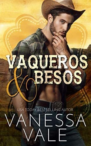 Libro: Vaqueros & Besos (vaqueros Del Rancho Lenox) (edición