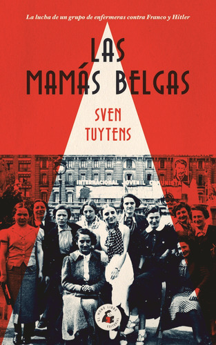 Las Mamãâ¡s Belgas, De Tuytrens, Sven. Editorial El Mono Libre, Tapa Dura En Español