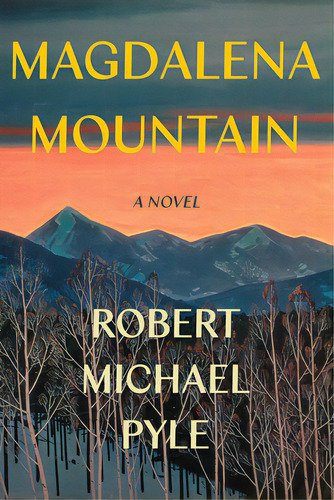 Magdalena Mountain, De Pyle, Robert Michael. Editorial Counterpoint Pr, Tapa Blanda En Inglés