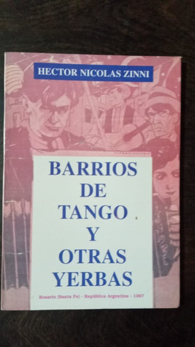 Barrios De Tango Y Otras Yerbas - Héctor Nicolás Zinni