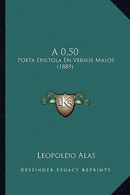 A 0,50 - Leopoldo Alas (paperback)