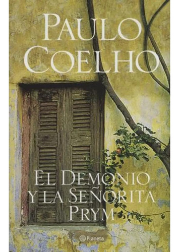 Demonio Y La Seðorita Prym, El - Coelho Paulo