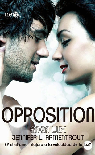 Opposition (saga Lux V) - Jennifer L. Armentrout (original)