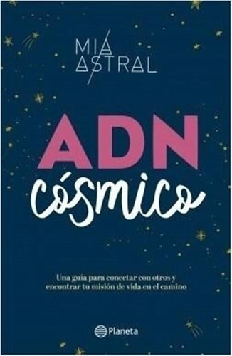 Adn Cosmico Mia Astral Planeta