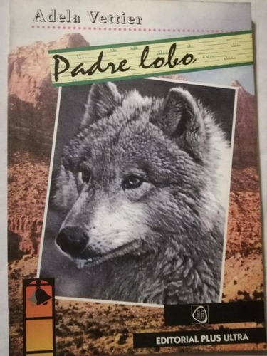 Padre Lobo / Vettier, Adela