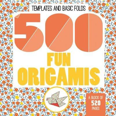 500 Fun Origamis - Mayumi Jezewski