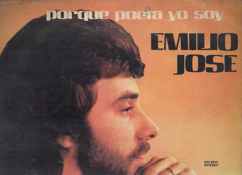 Emilio Jose - Por Que Poeta Yo Soy - Lp Vinilo