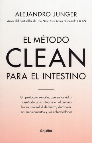 El Método Clean Para El Intestino - Alejandro Junger