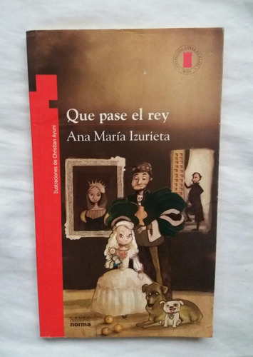 Que Pase El Rey Ana Maria Izurieta Libro Original Oferta