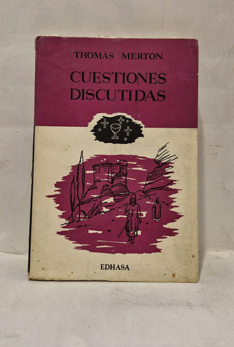 Cuestiones Discutidas - Thomas Merton