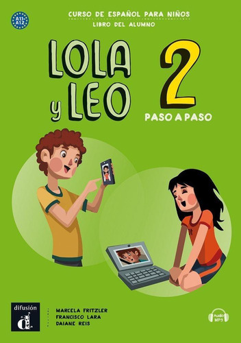 Lola Y Leo Paso A Paso 2 Libro Del Alumno + Cd, de Fritzler, Marcela#lara, Francisco#reis, Daiana. Editorial DIFUSION CENTRO DE INVESTIGACION Y PUBLICACIONES D, tapa blanda en español