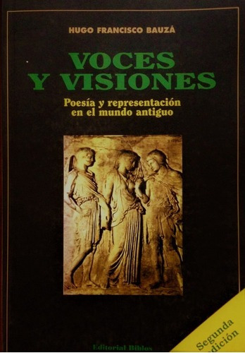 Voces Y Visiones Hugo Bauza Biblos 