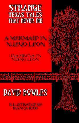 Libro A Mermaid In Nuevo Leon - David Bowles