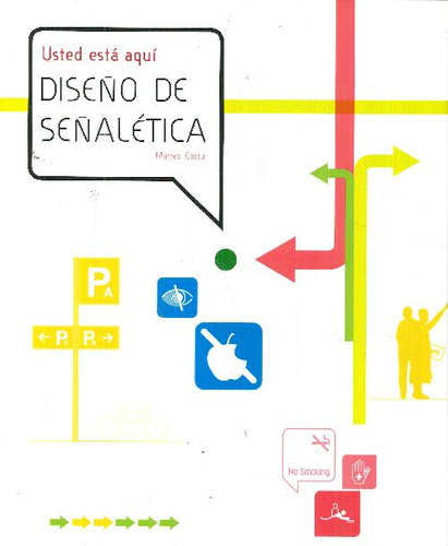 Libro Usted Está Aqui Diseño De Señalética De Matteo Cossu