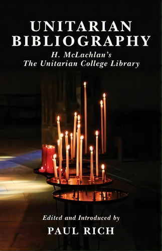Unitarian Bibliography, De H Mclachlan. Editorial Westphalia Press, Tapa Blanda En Inglés